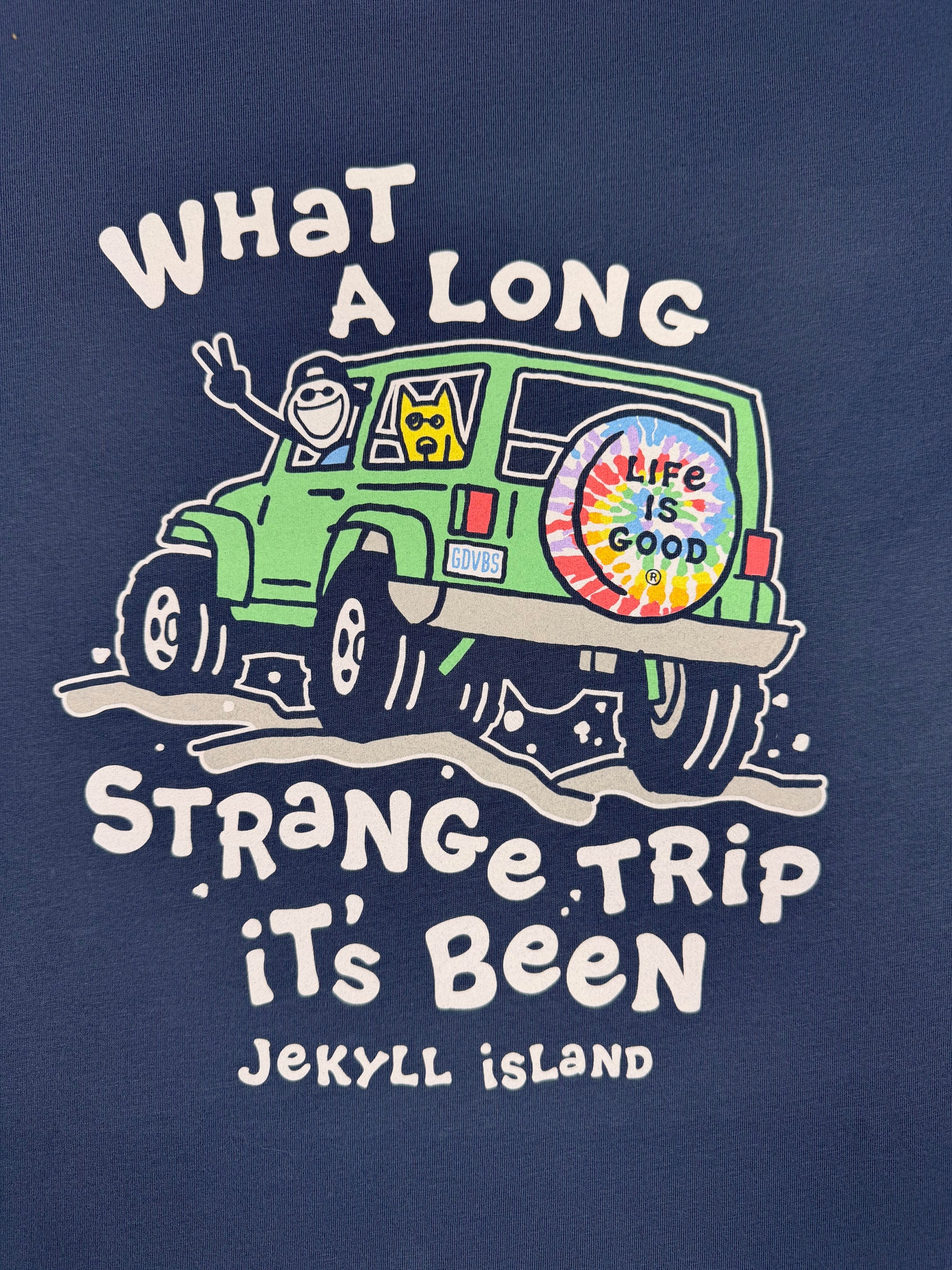 Life is Good Strange Trip T-Shirt