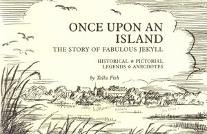 Once Upon and Island:  The Story of Fabulous Jekyll