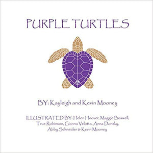 "Purple Turtles" by Kayleigh and Kevin Mooney